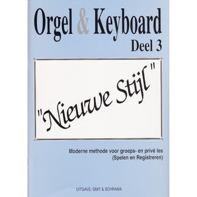 Hal Leonard Orgel en Keyboard “nieuwe stijl” deel 3 Smit & Schrama